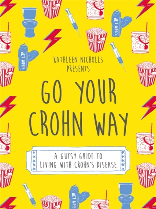 Title details for Go Your Crohn Way by Kathleen Nicholls - Wait list